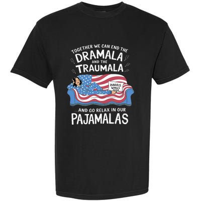 Together We Can End The Dramala And Traumala Pajamas Garment-Dyed Heavyweight T-Shirt