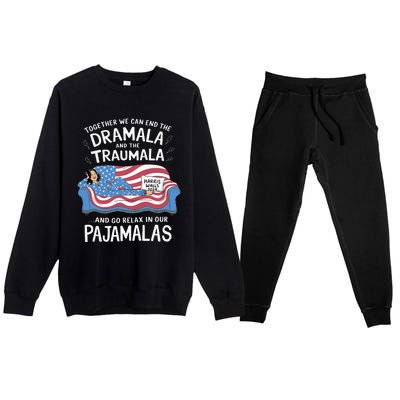 Together We Can End The Dramala And Traumala Pajamas Premium Crewneck Sweatsuit Set