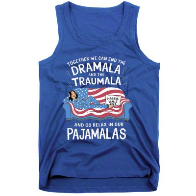 Together We Can End The Dramala And Traumala Pajamas Tank Top