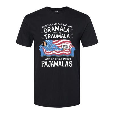 Together We Can End The Dramala And Traumala Pajamas Softstyle CVC T-Shirt