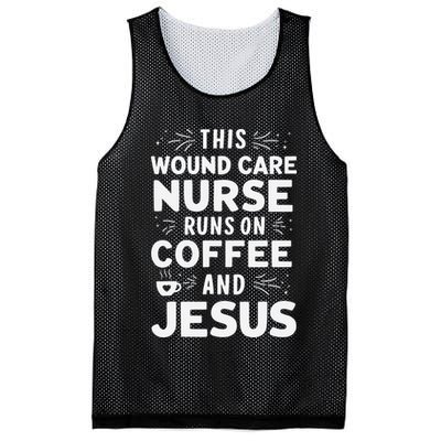 This Wound Care Nurse Runs On Coffee And Jesus Mesh Reversible Basketball Jersey Tank