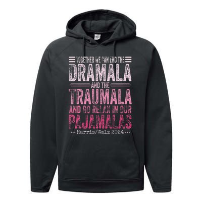 Together We Can End The Dramala And The Traumala Funny Gift Performance Fleece Hoodie