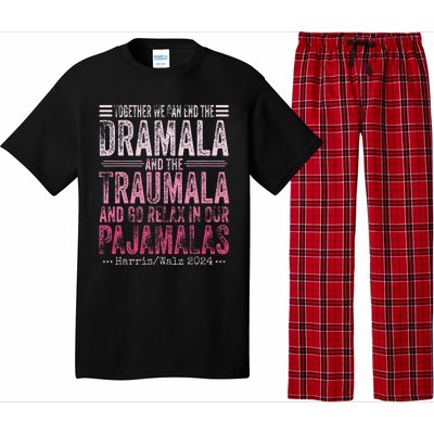 Together We Can End The Dramala And The Traumala Funny Gift Pajama Set