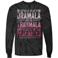 Together We Can End The Dramala And The Traumala Funny Gift Tie-Dye Long Sleeve Shirt