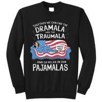 Together We Can End The Dramala And Traumala Pajamas Funny Sweatshirt