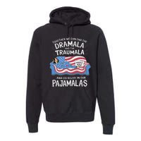 Together We Can End The Dramala And Traumala Pajamas Funny Premium Hoodie