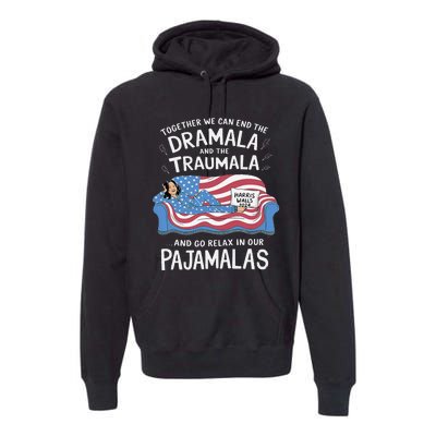 Together We Can End The Dramala And Traumala Pajamas Funny Premium Hoodie