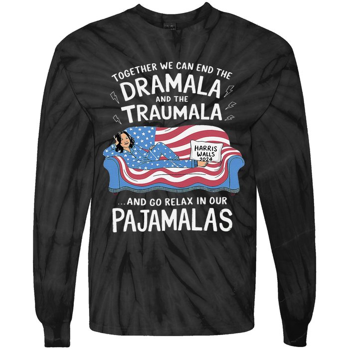 Together We Can End The Dramala And Traumala Pajamas Funny Tie-Dye Long Sleeve Shirt