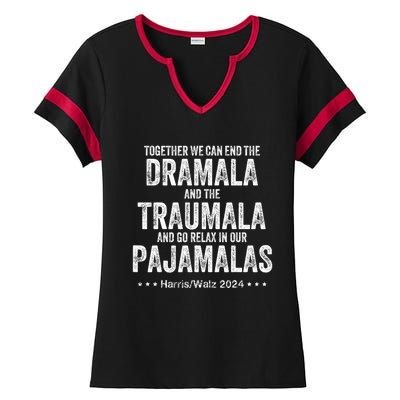 Together We Can End The Dramala And The Traumala Ladies Halftime Notch Neck Tee