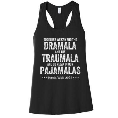 Together We Can End The Dramala And The Traumala Women's Racerback Tank