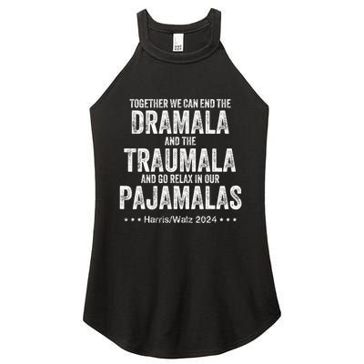 Together We Can End The Dramala And The Traumala Women's Perfect Tri Rocker Tank