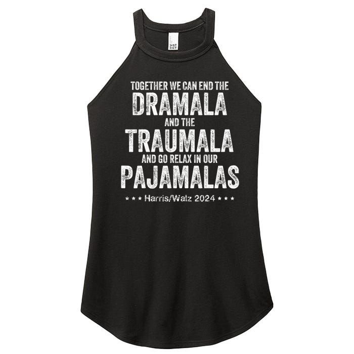 Together We Can End The Dramala And The Traumala Women's Perfect Tri Rocker Tank