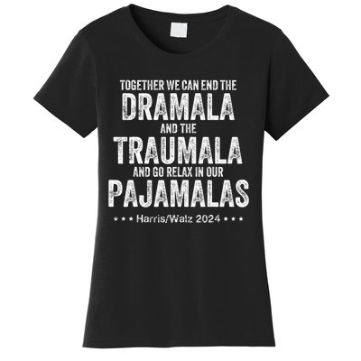 Together We Can End The Dramala And The Traumala Women's T-Shirt