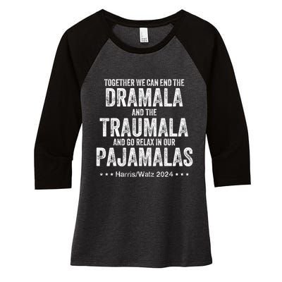 Together We Can End The Dramala And The Traumala Women's Tri-Blend 3/4-Sleeve Raglan Shirt