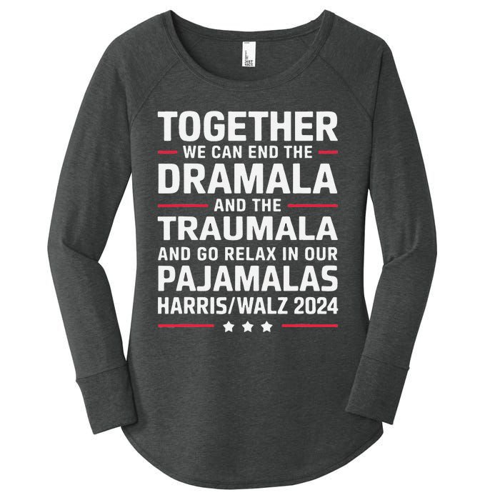 Together We Can End The Dramala And The Traumala Women's Perfect Tri Tunic Long Sleeve Shirt