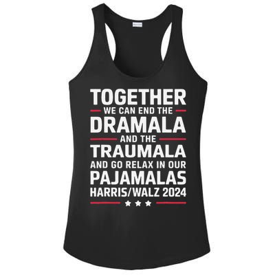 Together We Can End The Dramala And The Traumala Ladies PosiCharge Competitor Racerback Tank