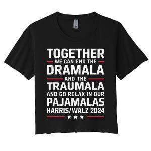 Together We Can End The Dramala And The Traumala Women's Crop Top Tee