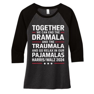 Together We Can End The Dramala And The Traumala Women's Tri-Blend 3/4-Sleeve Raglan Shirt