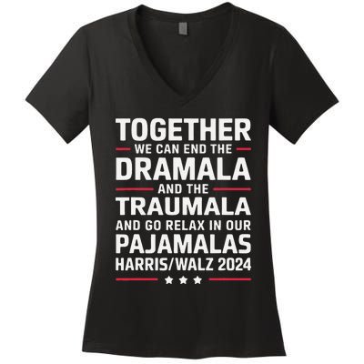 Together We Can End The Dramala And The Traumala Women's V-Neck T-Shirt