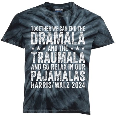 Together We Can End The Dramala And The Traumala Funny Quote Kids Tie-Dye T-Shirt