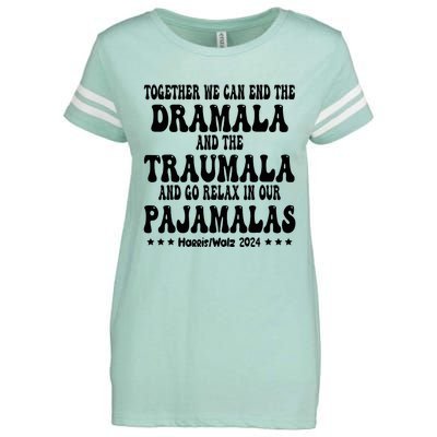 Together We Can End The Dramala And The Traumala Funny Quote Enza Ladies Jersey Football T-Shirt