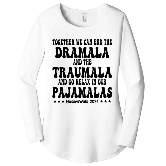 Together We Can End The Dramala And The Traumala Funny Quote Women's Perfect Tri Tunic Long Sleeve Shirt