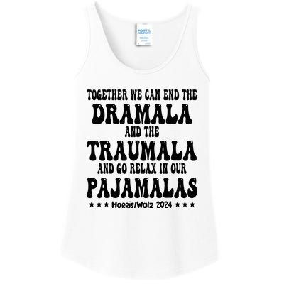 Together We Can End The Dramala And The Traumala Funny Quote Ladies Essential Tank