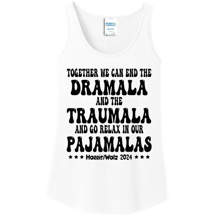 Together We Can End The Dramala And The Traumala Funny Quote Ladies Essential Tank