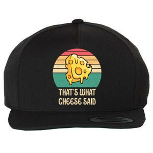 ThatS What Cheese Said Retro Wisconsin Cheese Pun Cute Gift Wool Snapback Cap