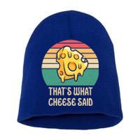 ThatS What Cheese Said Retro Wisconsin Cheese Pun Cute Gift Short Acrylic Beanie