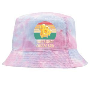 ThatS What Cheese Said Retro Wisconsin Cheese Pun Cute Gift Tie-Dyed Bucket Hat