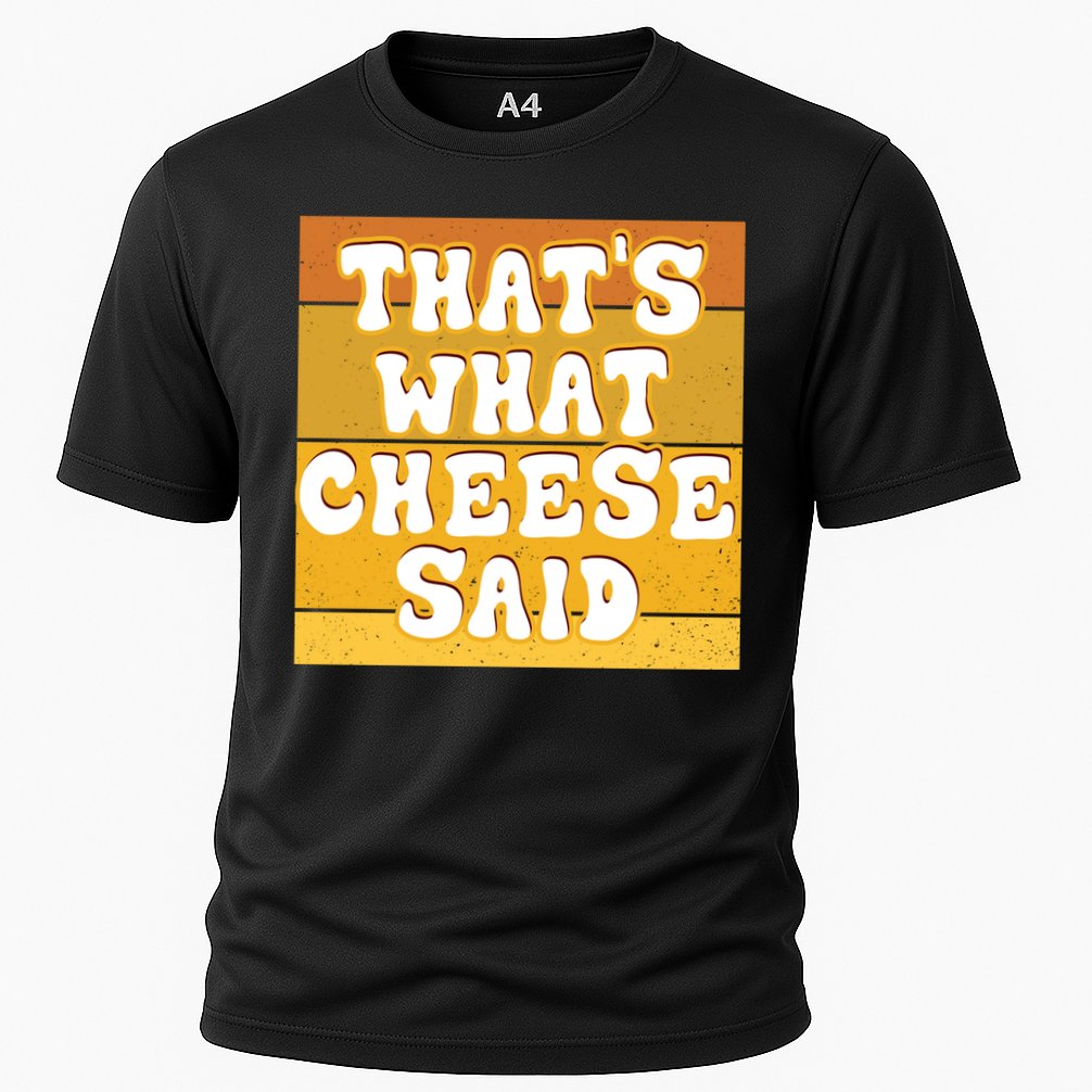 ThatS What Cheese Said Retro Wisconsin Cheese Pun Great Gift Cooling Performance Crew T-Shirt