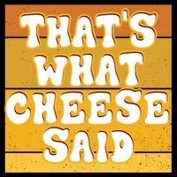 ThatS What Cheese Said Retro Wisconsin Cheese Pun Great Gift Backpack