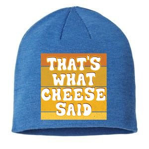 ThatS What Cheese Said Retro Wisconsin Cheese Pun Great Gift Sustainable Beanie