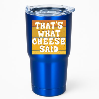 ThatS What Cheese Said Retro Wisconsin Cheese Pun Great Gift Tumbler