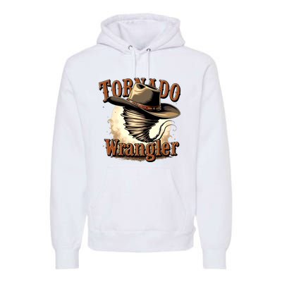 Tornado Wrangler Cowboy Wrangler Premium Hoodie