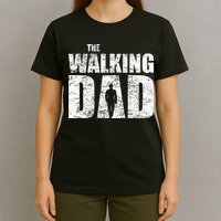 The Walking Dad Father Gifts Man Dead Retro Vintage Fun T-Shirt