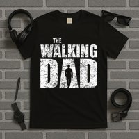 The Walking Dad Father Gifts Man Dead Retro Vintage Fun T-Shirt