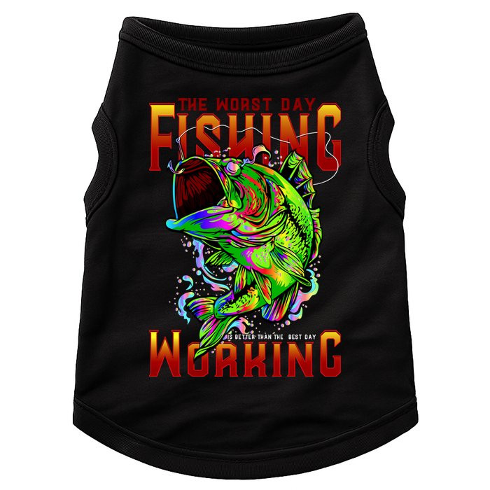 The Worst Day Fishing Is Better Than The Best Day Working Doggie Tank