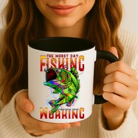 The Worst Day Fishing Is Better Than The Best Day Working Mug