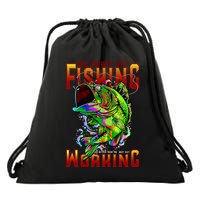 The Worst Day Fishing Is Better Than The Best Day Working Drawstring Bag