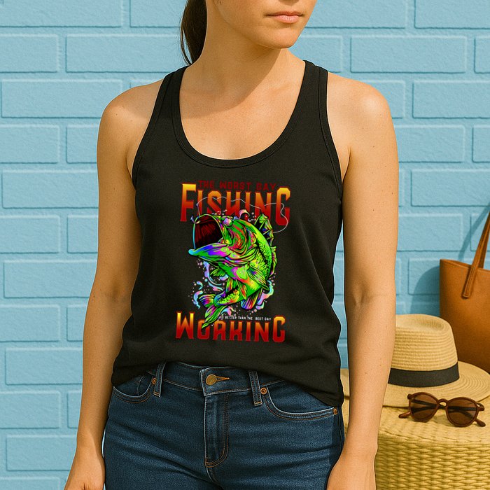 The Worst Day Fishing Is Better Than The Best Day Working Womens Tank Top