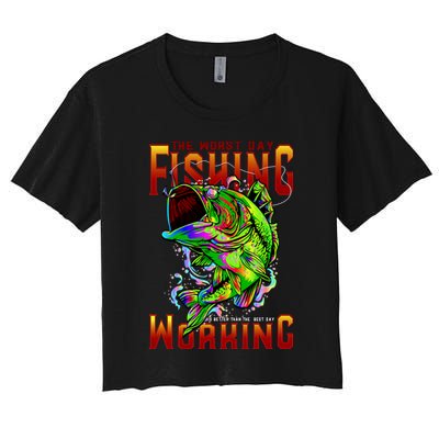 The Worst Day Fishing Is Better Than The Best Day Working Crop Top