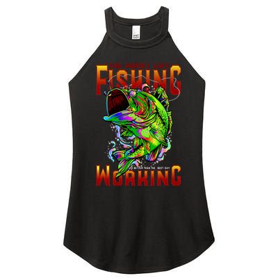 The Worst Day Fishing Is Better Than The Best Day Working Women's Perfect Tri Rocker Tank