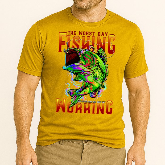 The Worst Day Fishing Is Better Than The Best Day Working Performance Shirt