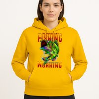 The Worst Day Fishing Is Better Than The Best Day Working Hoodie