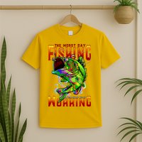 The Worst Day Fishing Is Better Than The Best Day Working T-Shirt