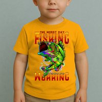 The Worst Day Fishing Is Better Than The Best Day Working Toddler T-Shirt