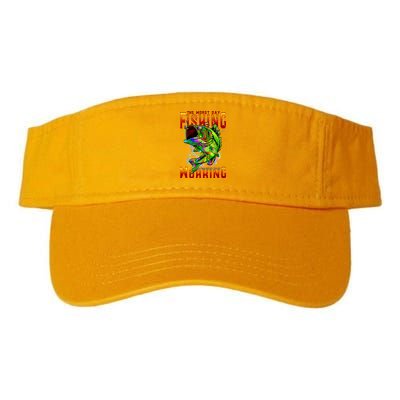 The Worst Day Fishing Is Better Than The Best Day Working Visor