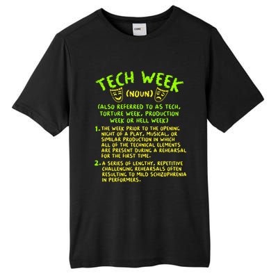 Tech Week Definition Theatre Rehearsal Gift Tall Fusion ChromaSoft Performance T-Shirt